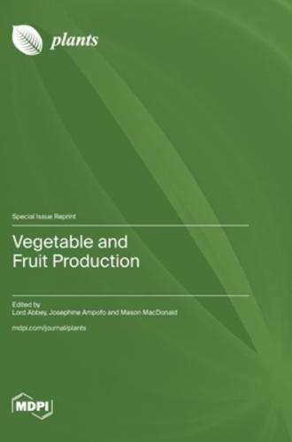 Vegetable and Fruit Production