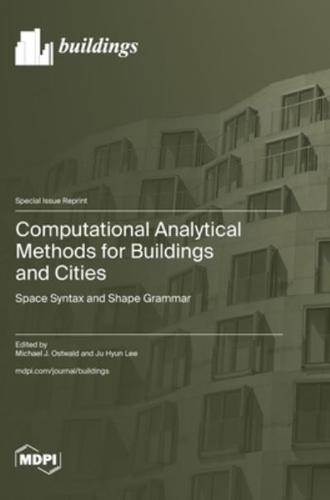 Computational Analytical Methods for Buildings and Cities