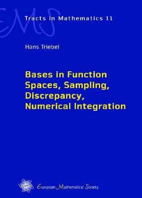 Bases in Function Spaces, Sampling, Discrepancy, Numerical Integration