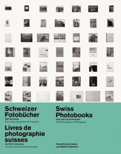 Schweizer Fotobücher 1927 Bis Heute