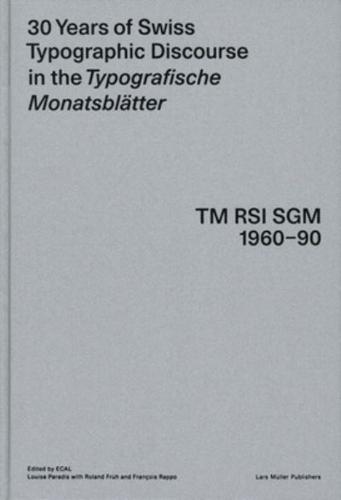 30 Years of Swiss Typographic Discourse in the Typografische MonatsblÞtter