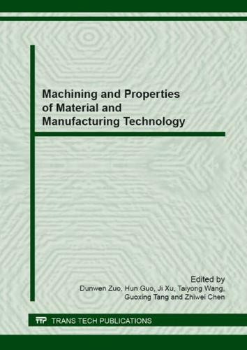 Machining and Properties of Material and Manufacturing Technology