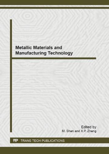 Metallic Materials and Manufacturing Technology