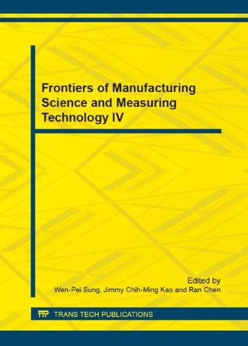 Frontiers of Manufacturing Science and Measuring Technology IV