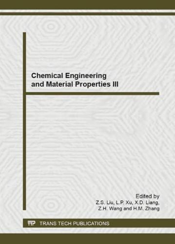 Chemical Engineering and Material Properties III