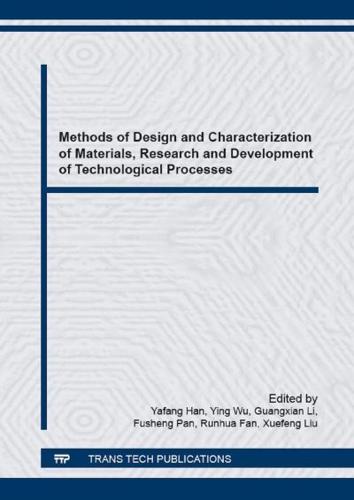 Methods of Design and Characterization of Materials, Research and Development of Technological Processes