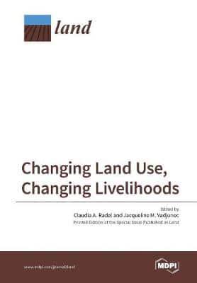 Changing Land Use, Changing Livelihoods: Smallholders Today