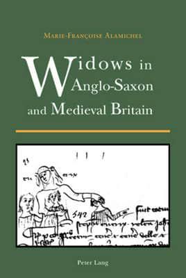 Widows in Anglo-Saxon and Medieval Britain