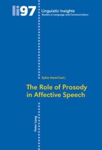 The Role of Prosody in Affective Speech