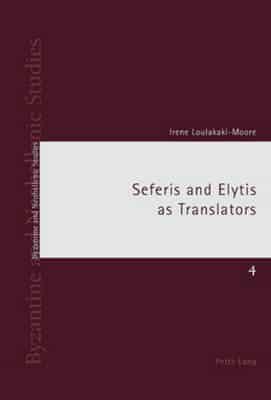 Seferis and Elytis as Translators