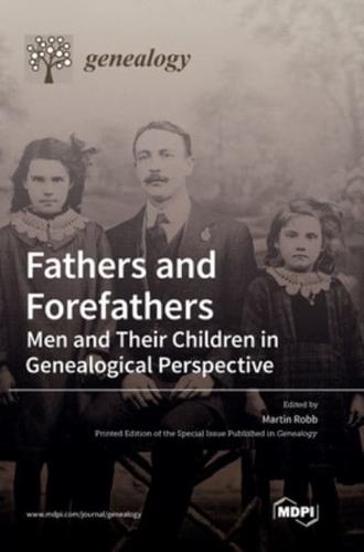 Fathers and Forefathers: Men and Their Children in Genealogical Perspective