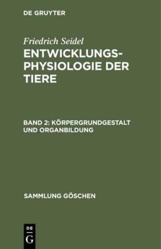 Körpergrundgestalt Und Organbildung