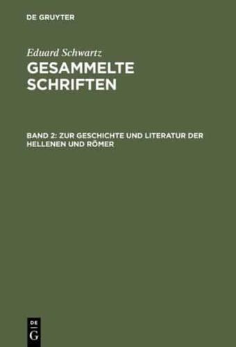 Gesammelte Schriften, Band 2, Zur Geschichte und Literatur der Hellenen und Römer