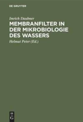 Membranfilter in Der Mikrobiologie Des Wassers