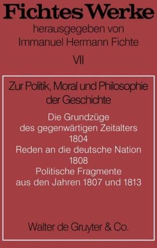 Werke, Bd 7, Zur Politik, Moral und Philosophie der Geschichte