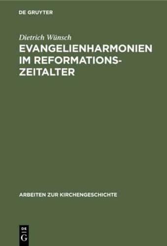 Evangelienharmonien im Reformationszeitalter