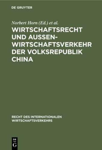 Wirtschaftsrecht und Außenwirtschaftsverkehr der Volksrepublik China