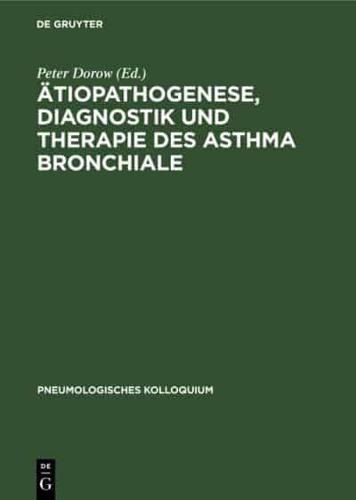 Åtiopathogenese, Diagnostik Und Therapie Des Asthma Bronchiale
