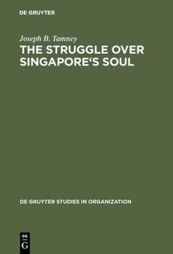 The Struggle over Singapore's Soul
