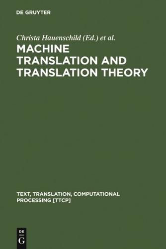 Machine Translation and Translation Theory