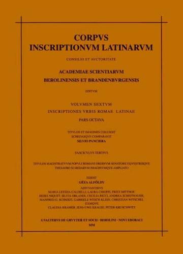 Titulos Magistratuum Populi Romani Ordinum Senatorii Equestrisque Thesauro Schedarum Imagiumque Ampliato