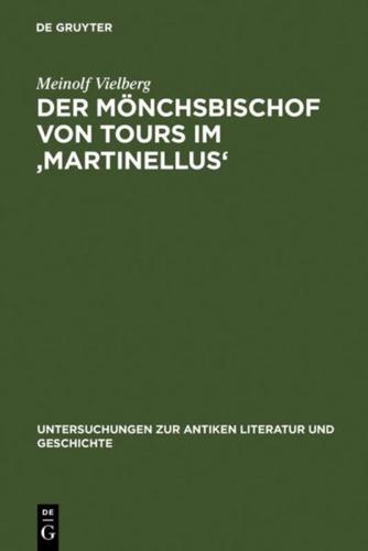 Der Mönchsbischof Von Tours Im 'Martinellus'