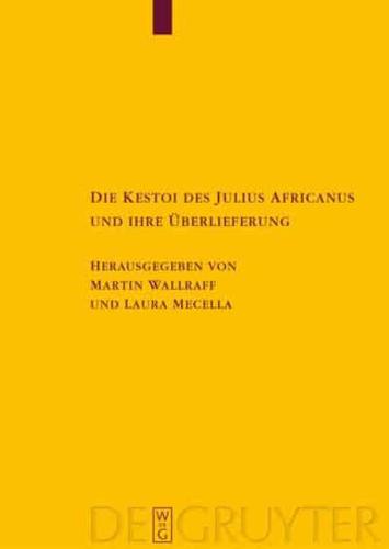 Die Kestoi des Julius Africanus und ihre Überlieferung