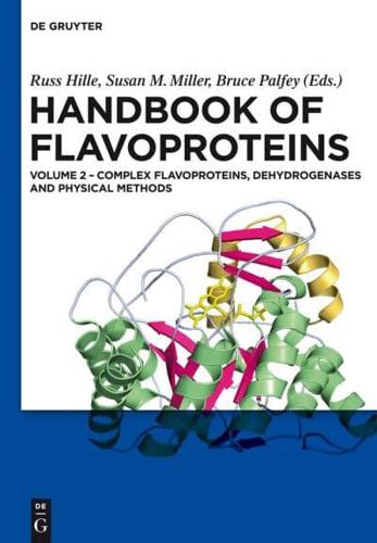 Handbook of Flavoproteins. Volume 2 Complex Flavoproteins, Dehydrogenases and Physical Methods