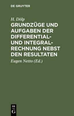 Grundzuge und Aufgaben der Differential- und Integralrechnung nebst den Resultaten