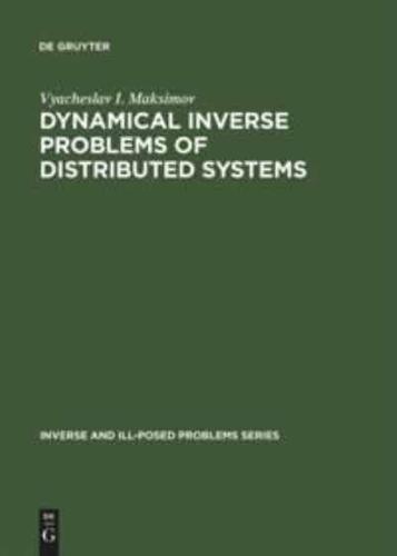 Dynamical Inverse Problems of Distributed Systems