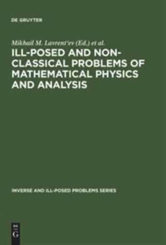 Ill-Posed and Non-Classical Problems of Mathematical Physics and Analysis