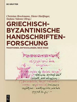 Griechisch-byzantinische Handschriftenforschung