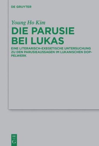 Die Parusie Bei Lukas