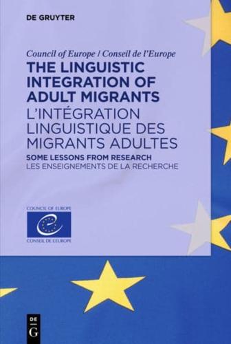 The Linguistic Integration of Adult Migrants / L'intégration linguistique des migrants adultes