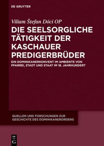 Die Seelsorgliche Tätigkeit Der Kaschauer Predigerbrüder