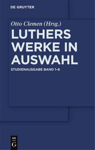 Luthers Werke in Auswahl - Studienausgabe [Set Band 1-8]