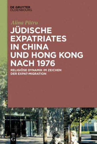 Jüdische Expatriates in China Und Hong Kong Nach 1976