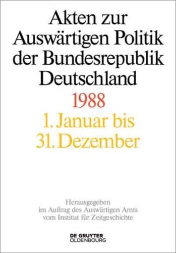 Akten Zur Auswärtigen Politik Der Bundesrepublik Deutschland 1988