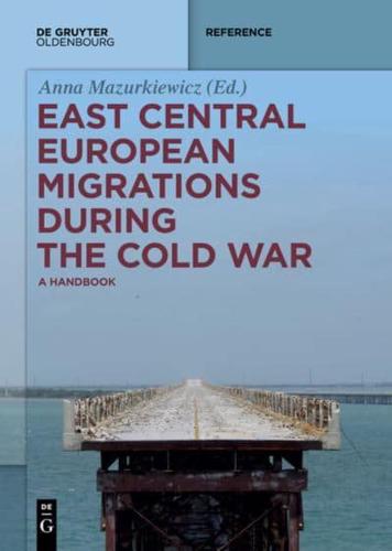 East Central European Migrations During the Cold War