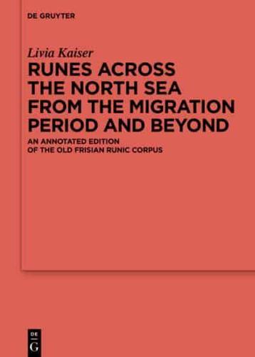 Runes Across the North Sea from the Migration Period and Beyond