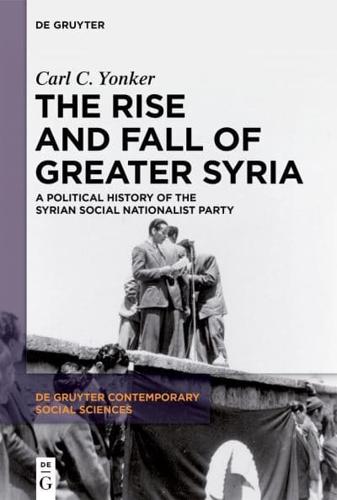 The Rise and Fall of Greater Syria