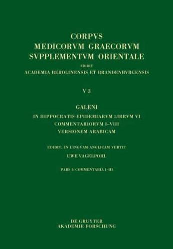 Galeni In Hippocratis Epidemiarum Librum VI Commentariorum I-VIII Versio Arabica