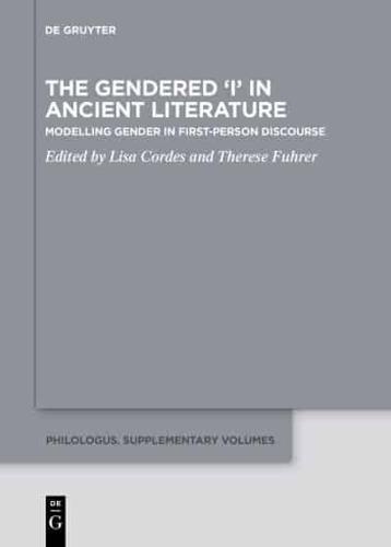 The Gendered 'I' in Ancient Literature