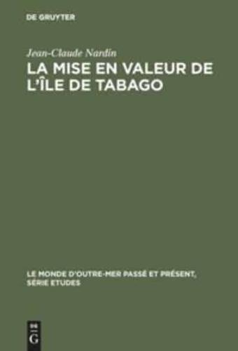 La mise en valeur de l'île de Tabago