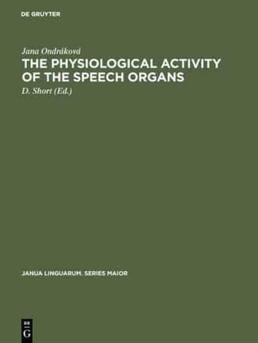 The Physiological Activity of the Speech Organs