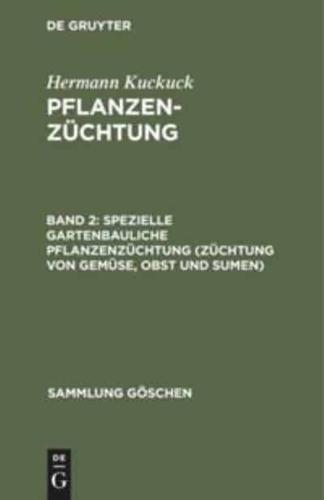 Spezielle Gartenbauliche Pflanzenzüchtung (Züchtung Von Gemüse, Obst Und Sumen)