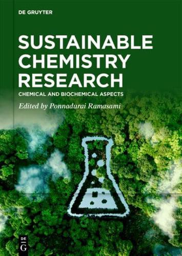 Sustainable Chemistry Research. Volume 1 Chemical and Biochemical Aspects
