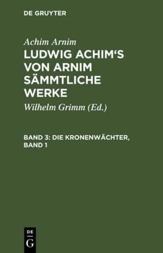 Die Kronenwächter, Band 1