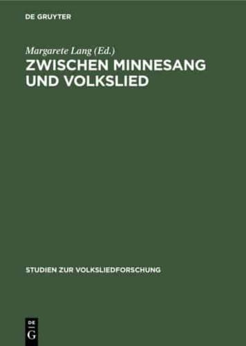 Zwischen Minnesang Und Volkslied