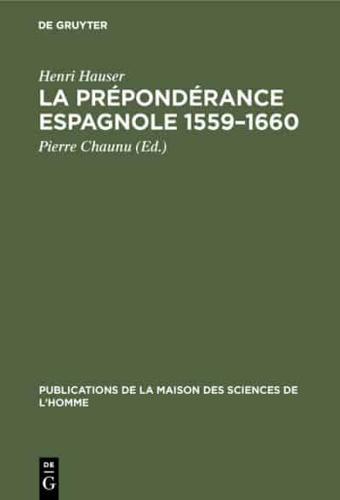 La Prépondérance Espagnole 1559-1660